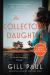 The Collector's Daughter : A Novel of the Discovery of Tutankhamun's Tomb