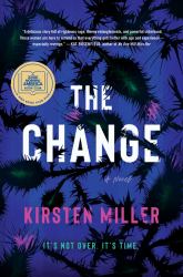 The Change : A Novel