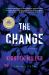 The Change : A Novel