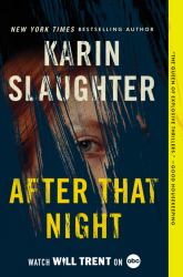 After That Night : A Will Trent Thriller