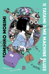 The Tatami Time Machine Blues : A Novel