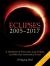 Eclipses 2005-2017 : A Handbook of Solar and Lunar Eclipses, and Other Rare Astronomical Events