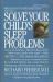 Solve Your Child's Sleep Problems : A Practical and Comprehensive Guide for Parents