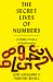 The Secret Lives of Numbers : A Hidden History of Math's Unsung Trailblazers