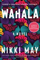 Wahala : A Novel