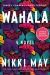 Wahala : A Novel