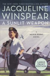 A Sunlit Weapon : A Novel