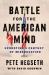 Battle for the American Mind : Uprooting a Century of Miseducation