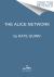 The Alice Network : A Novel