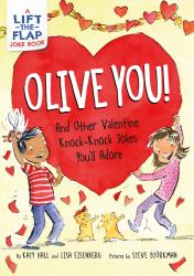 Olive You!: and Other Valentine Knock-Knock Jokes You'll Adore