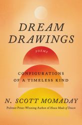 Dream Drawings : Configurations of a Timeless Kind