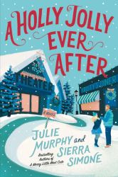 A Holly Jolly Ever After : A Christmas Notch Novel