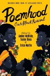 Poemhood: Our Black Revival : History, Folklore and the Black Experience: a Young Adult Poetry Anthology