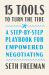 15 Tools to Turn the Tide : A Step-By-Step Playbook for Empowered Negotiating