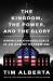 The Kingdom, the Power, and the Glory : American Evangelicals in an Age of Extremism