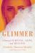 Glimmer : A Story of Survival, Hope, and Healing