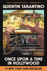 Once upon a Time in Hollywood : A Novel