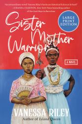 Sister Mother Warrior : A Novel