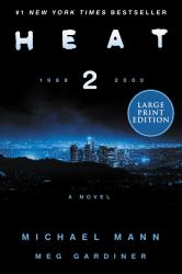 Heat 2 : A Novel