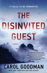 The Disinvited Guest : A Novel