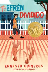 Efrén Dividido : Efrén Divided (Spanish Edition)