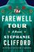 The Farewell Tour : A Novel