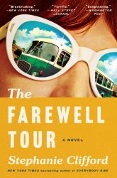 The Farewell Tour : A Novel