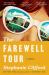 The Farewell Tour : A Novel