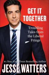 Get It Together : Troubling Tales from the Liberal Fringe