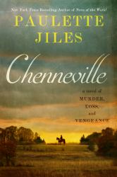 Chenneville : A Novel of Murder, Loss, and Vengeance