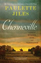 Chenneville : A Novel of Murder, Loss, and Vengeance