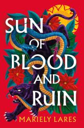 Sun of Blood and Ruin : A Novel