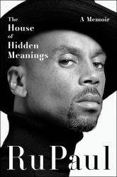 The House of Hidden Meanings : A Memoir