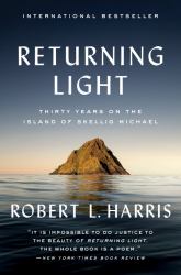 Returning Light : Thirty Years on the Island of Skellig Michael