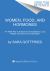 Women, Food, and Hormones : A 4-Week Plan to Achieve Hormonal Balance, Lose Weight, and Feel Like Yourself Again