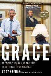 Grace : President Obama and Ten Days in the Battle for America