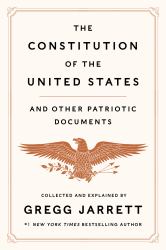 The Constitution of the United States and Other Patriotic Documents