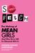 So Fetch : The Making of Mean Girls (and Why We're Still So Obsessed with It)