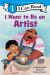 I Want to Be an Artist : A My Community I Can Read