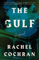 The Gulf : A Novel