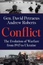 Conflict : The Evolution of Warfare from 1945 to Gaza