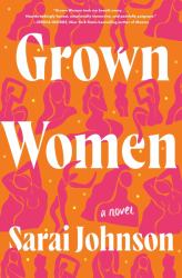 Grown Women : A Novel