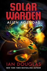 Alien Agendas : Solar Warden Book 3