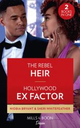 The Rebel Heir / Hollywood Ex Factor : The Rebel Heir / Hollywood Ex Factor (la Women)