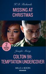 Missing at Christmas / Colton 911: Temptation Undercover : Missing at Christmas (West Investigations) / Colton 911: Temptation Undercover (Colton 911: Chicago)