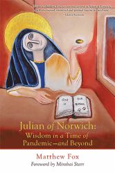 Julian of Norwich: Wisdom in a Time of Pandemic--And Beyond