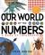 Our World: by the Numbers