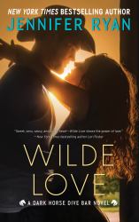 Wilde Love : A Dark Horse Dive Bar Novel