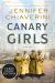 Canary Girls : A Novel