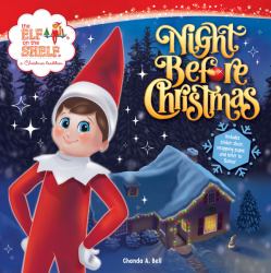 The Elf on the Shelf: Night Before Christmas : Includes a Letter to Santa, Elf-Themed Wrapping Paper, and Elftastic Stickers!